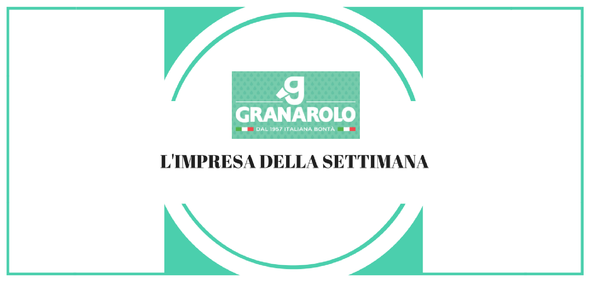 L’impresa della settimana: Granarolo