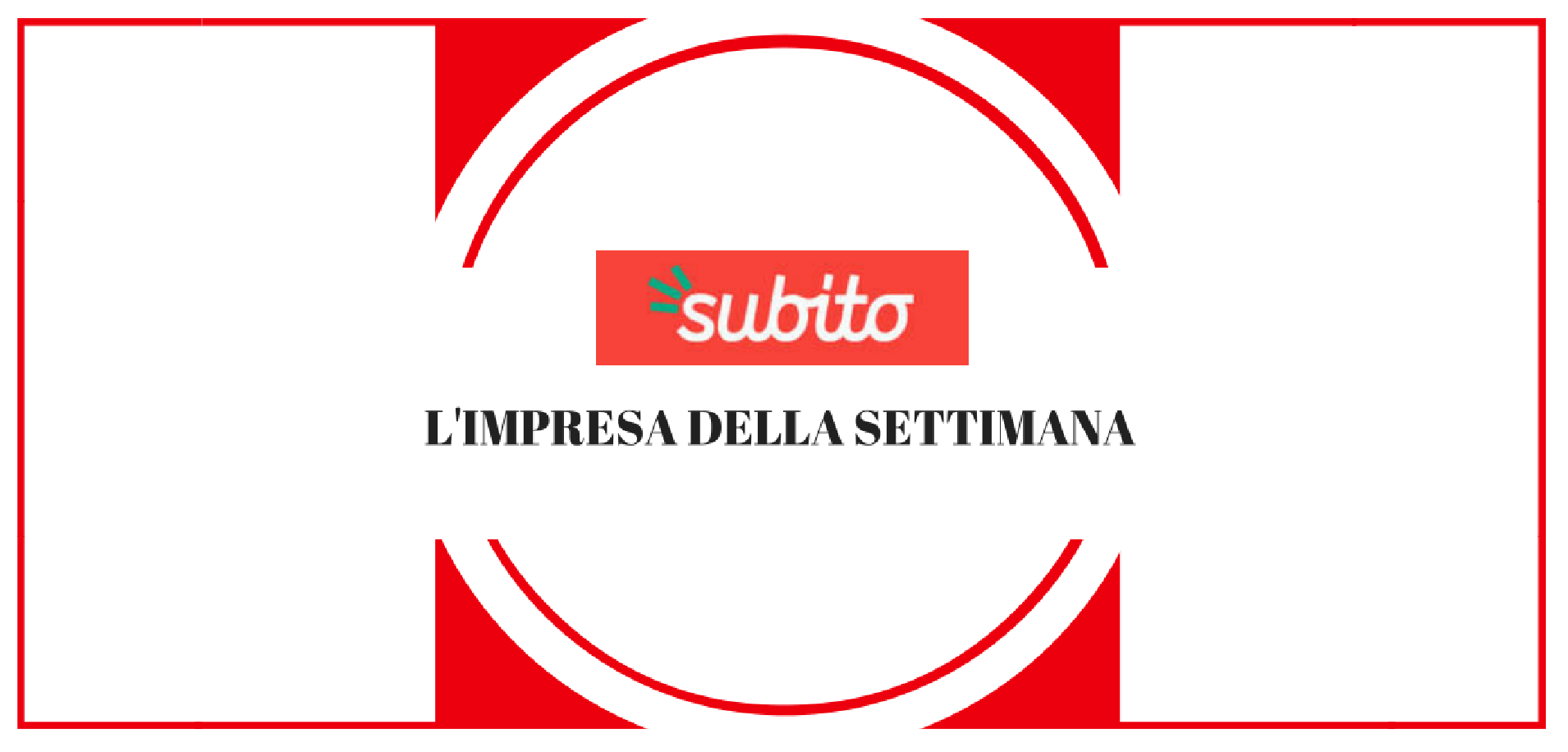 L’impresa della settimana: Subito