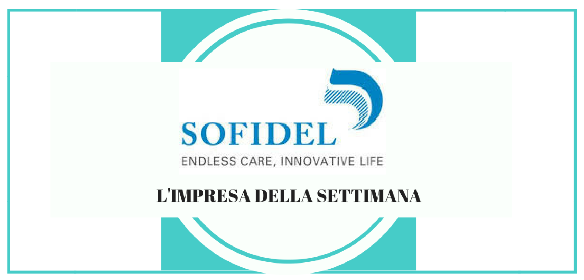 L’impresa della settimana: Sofidel