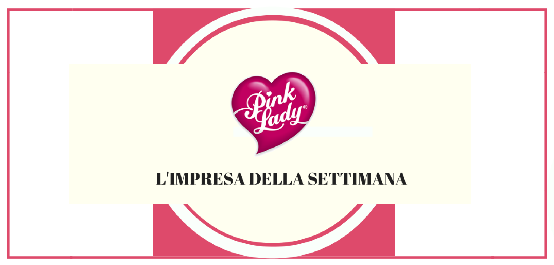 L’impresa della settimana: Pink Lady