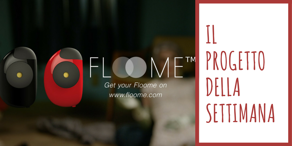 Floome, un’idea innovativa