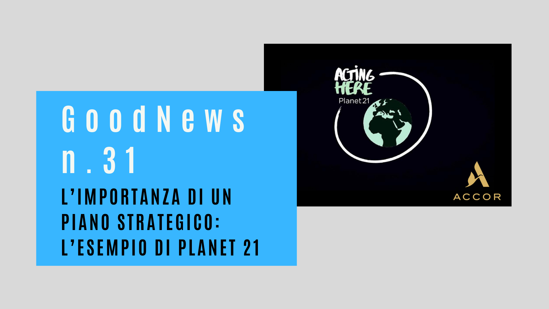 L’importanza di un piano strategico: l’esempio di Planet 21