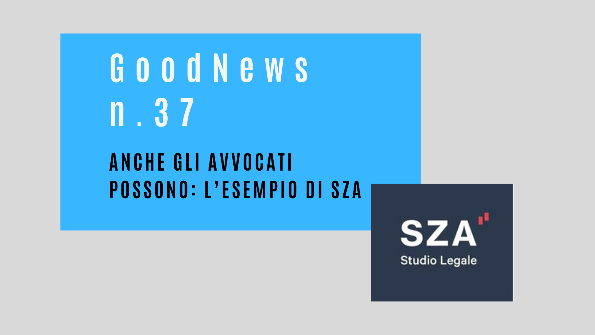 Anche gli avvocati possono: l’esempio di SZA