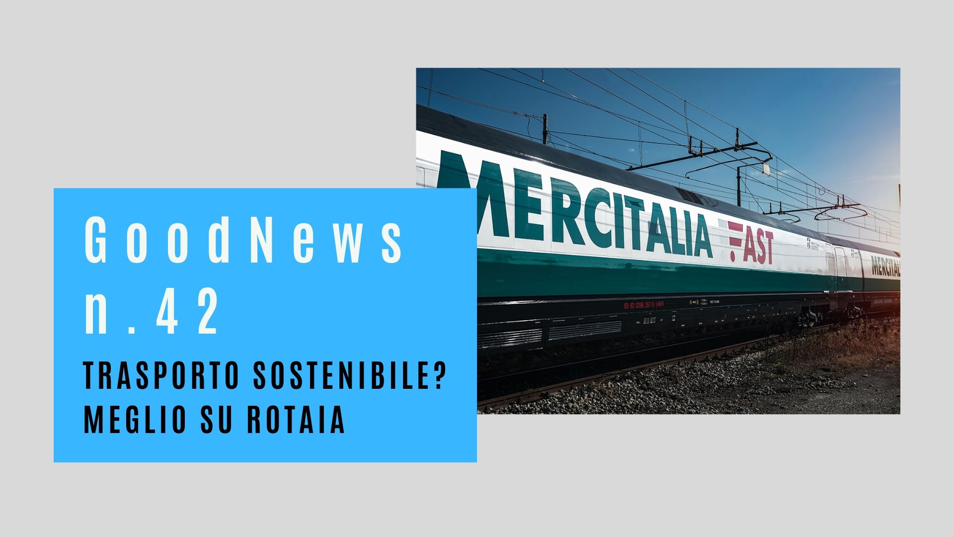 Trasporto sostenibile? Meglio su rotaia