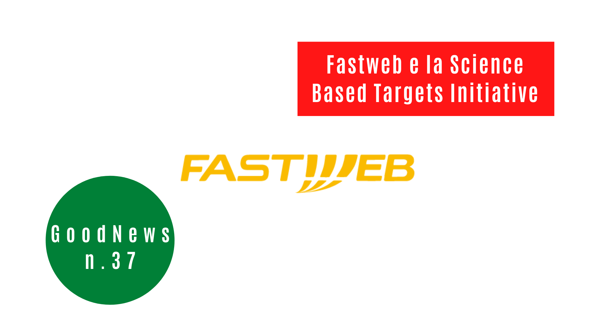 Fastweb e la scienza Based Targets Initiative