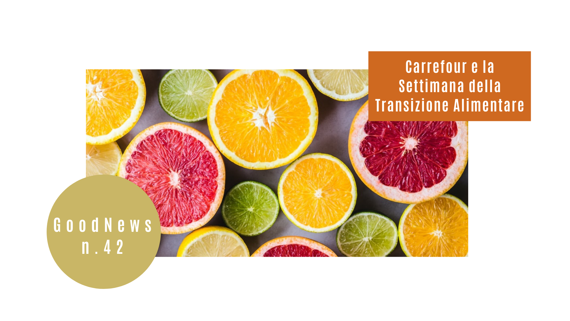Carrefour e la Settimana della Transizione Alimentare