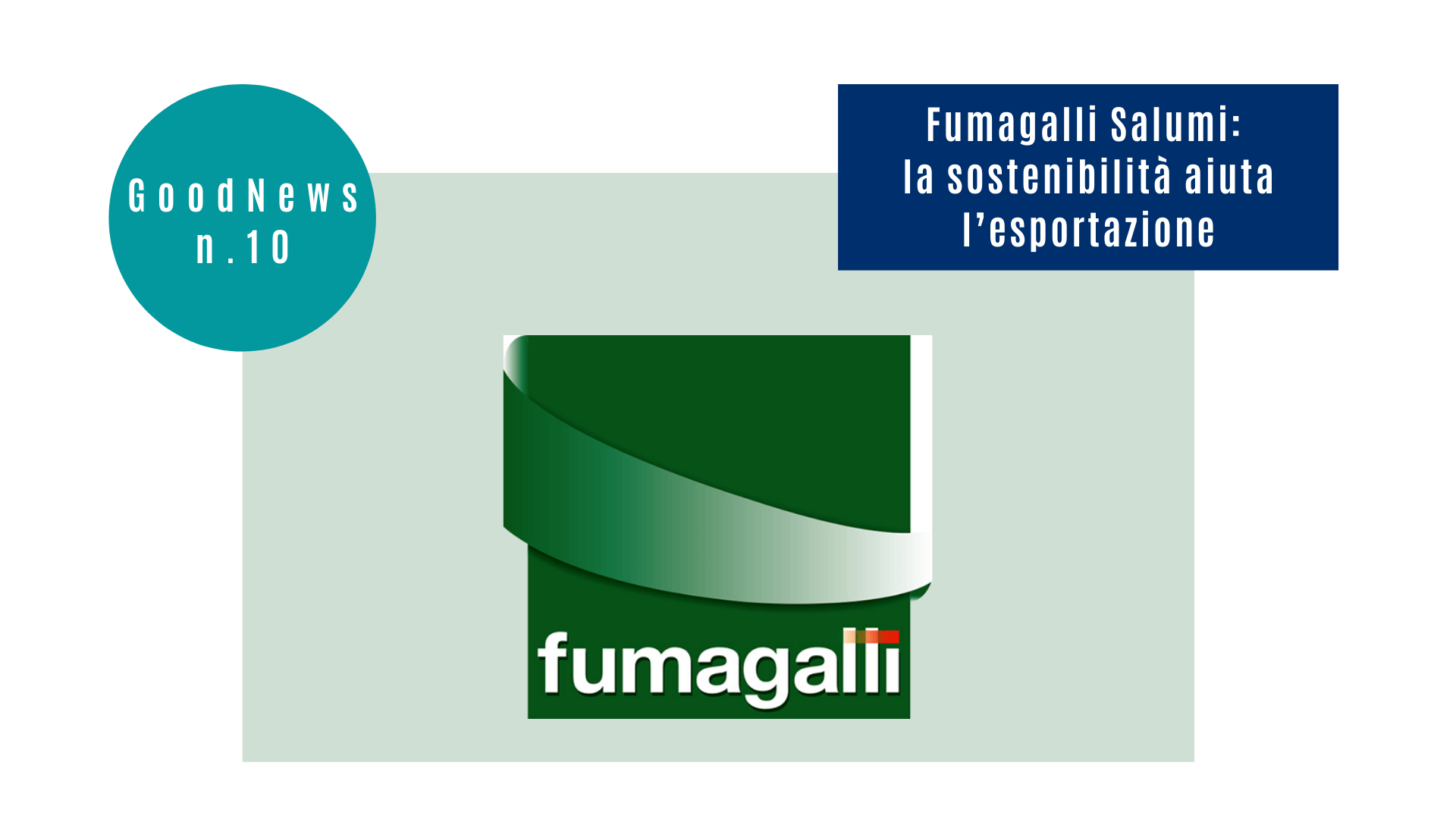 Fumagalli Salumi: la sostenibilità aiuta l’esportazione