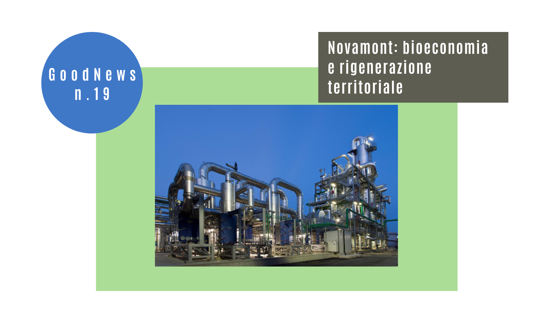Novamont: bioeconomia e rigenerazione territoriale
