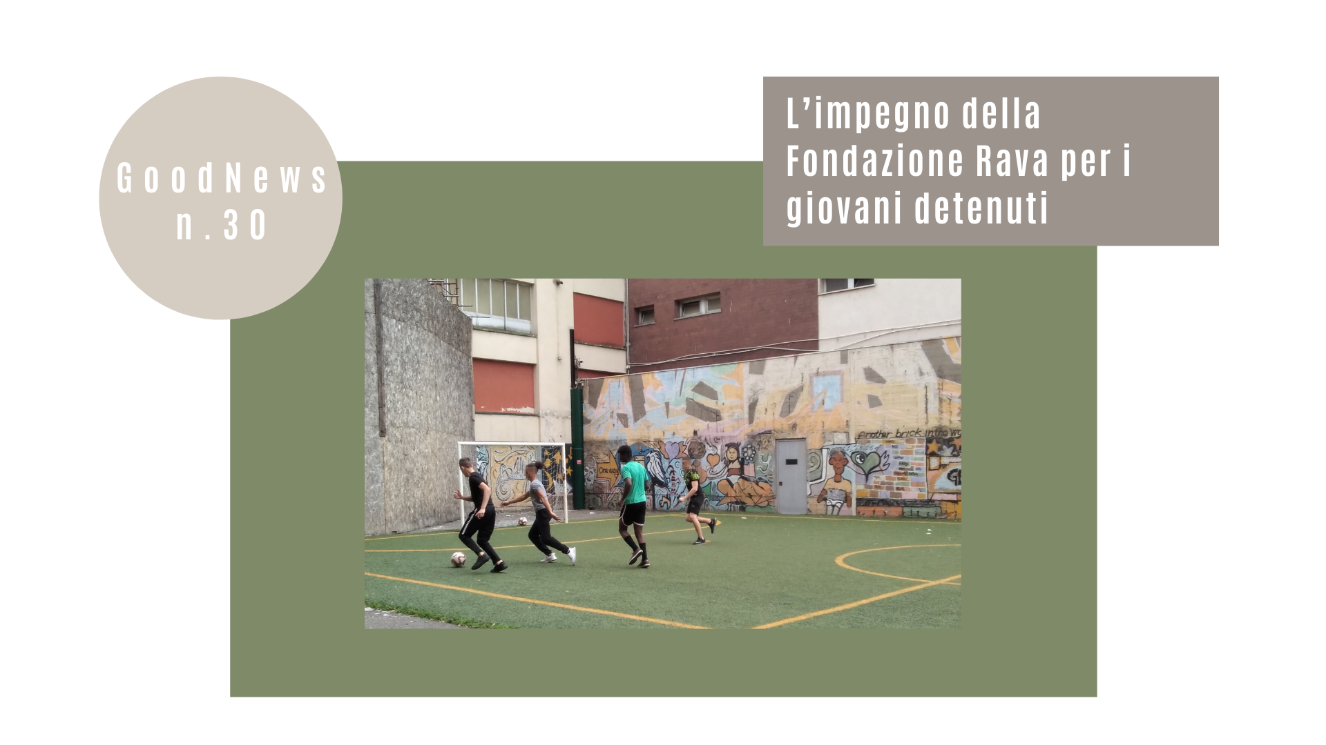 Palla al centro: l’impegno della Fondazione Rava per i giovani detenuti