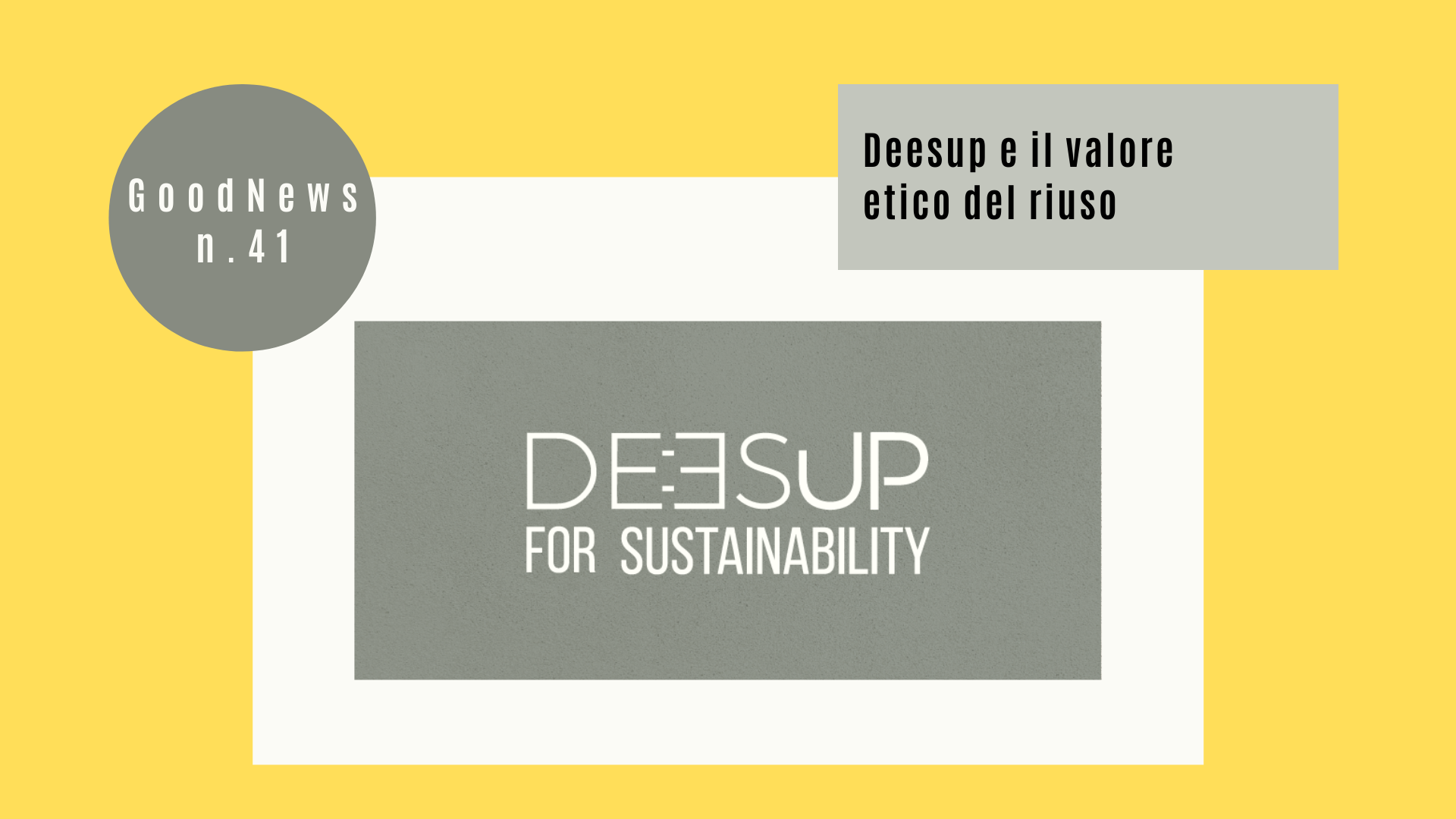 Deesup e il valore etico del riuso