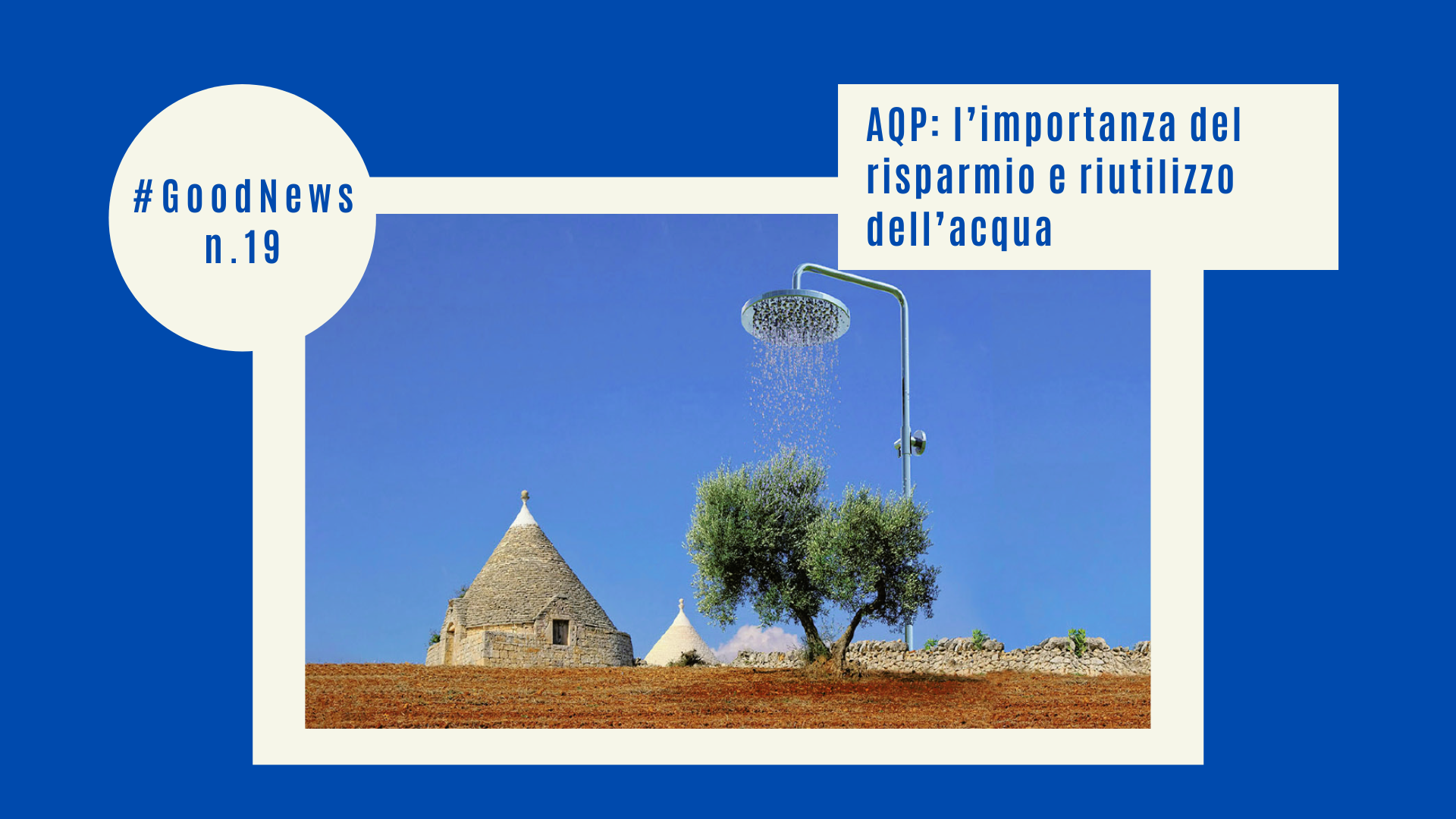 AQP: l’importanza del risparmio e riutilizzo dell’acqua