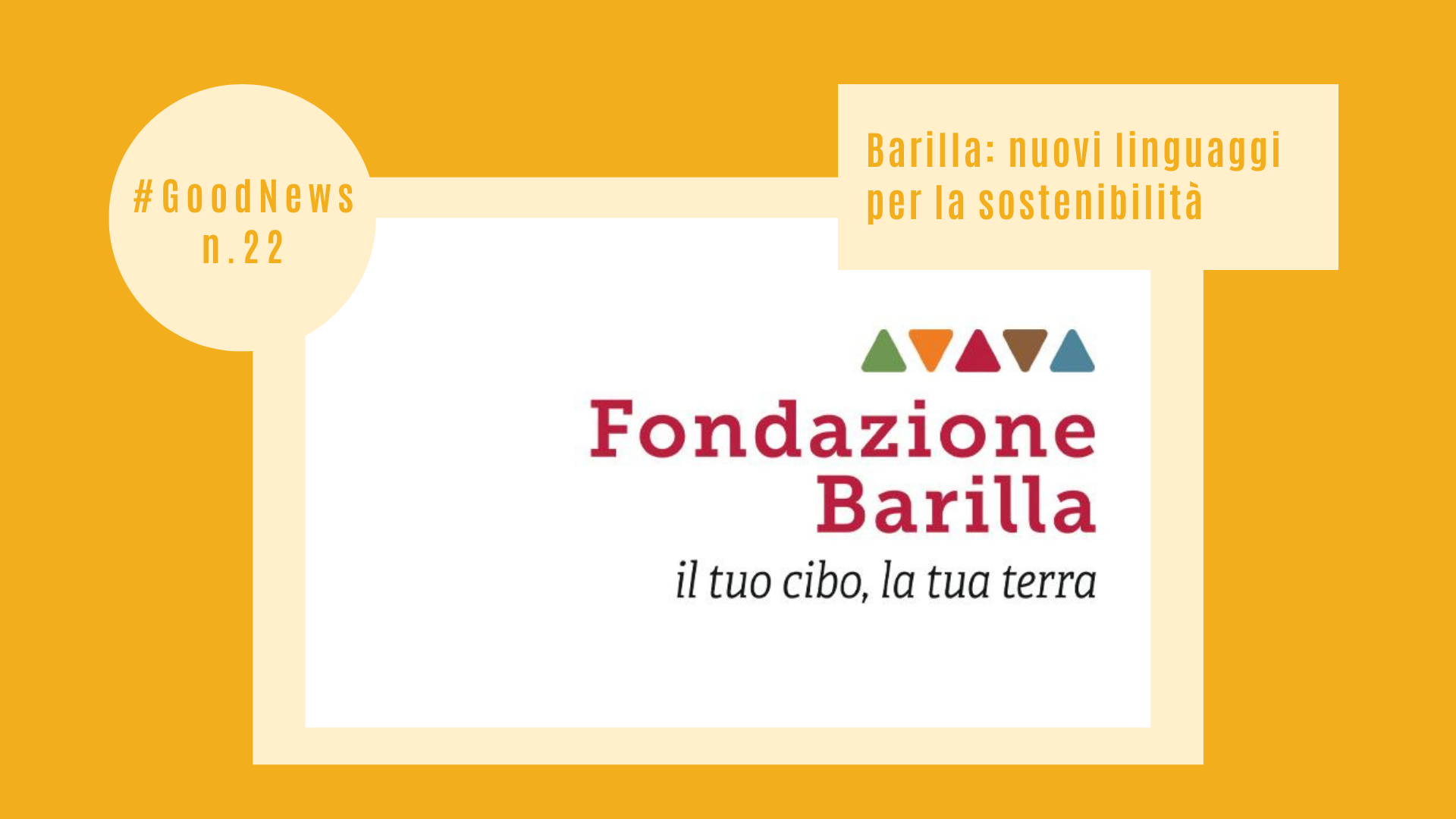 Barilla: nuovi linguaggi per la sostenibilità