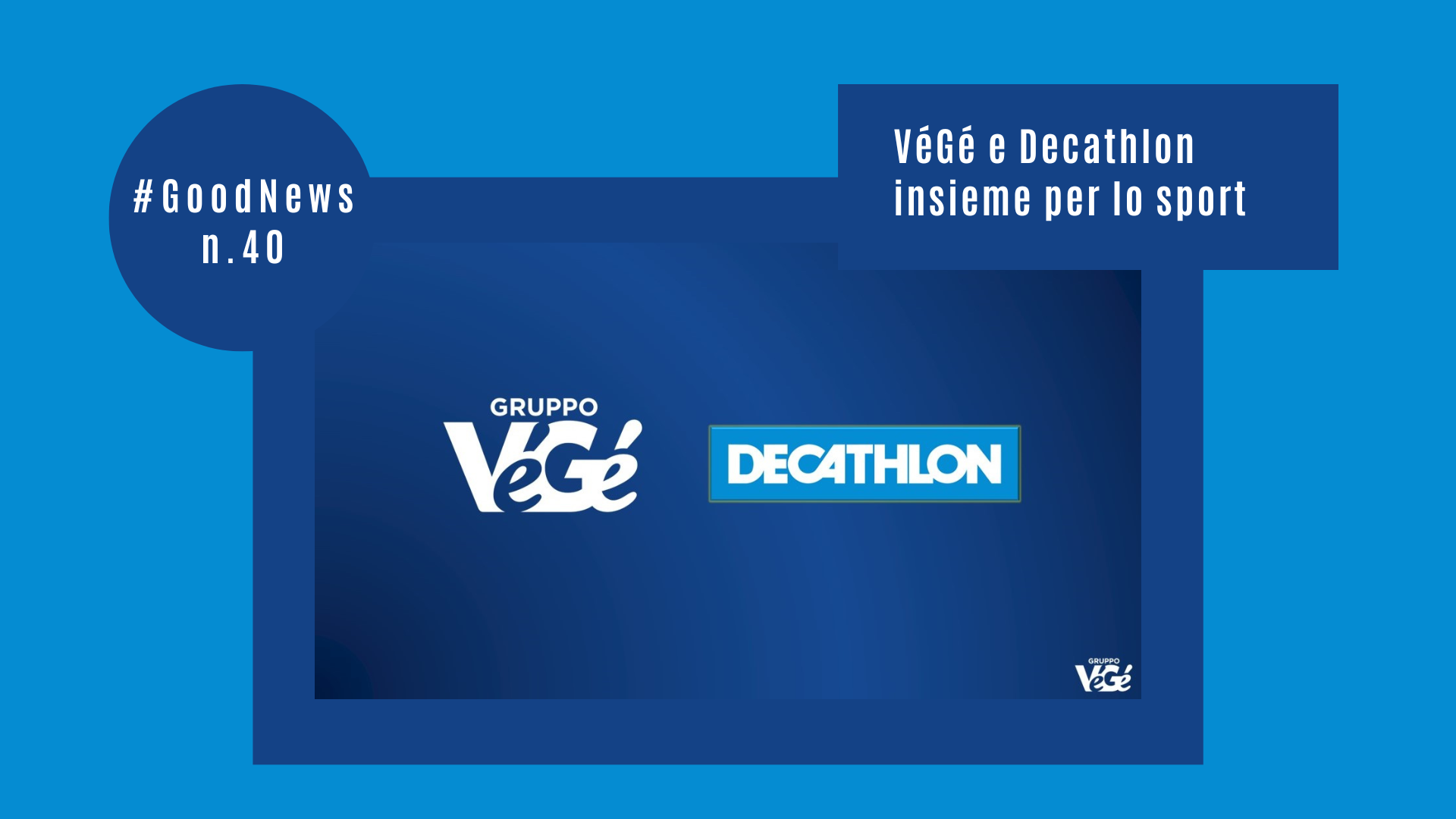 VéGé e Decathlon insieme per lo sport