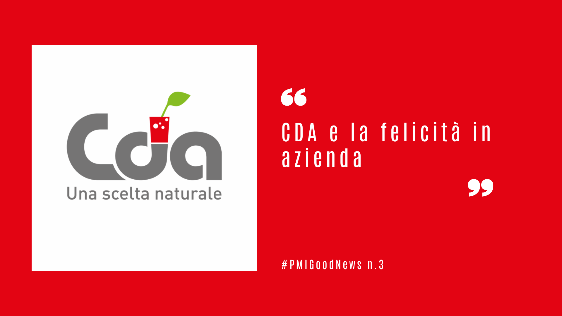 CDA e la felicità in azienda