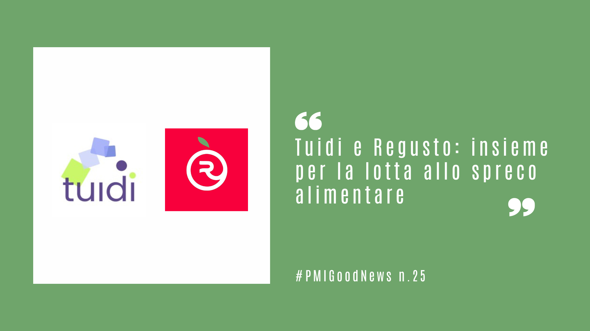 Tuidi e Regusto: insieme per la lotta allo spreco alimentare