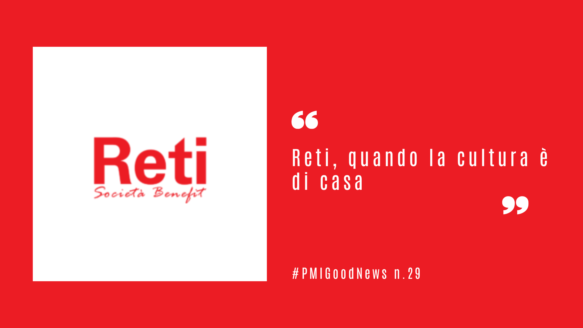 Reti, quando la cultura è di casa