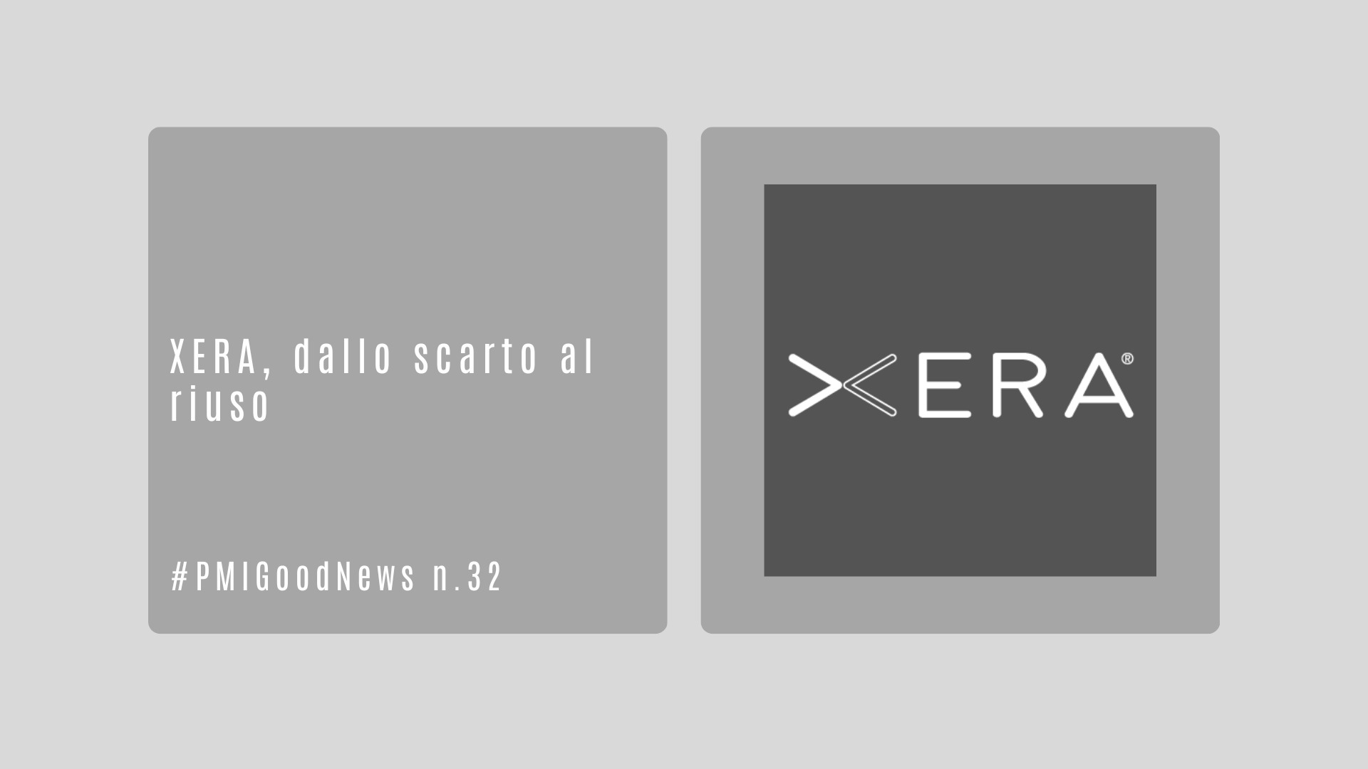 XERA, dallo scarto al riuso