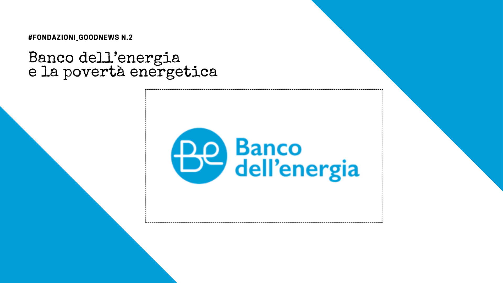 Banco dell’energia e la povertà energetica