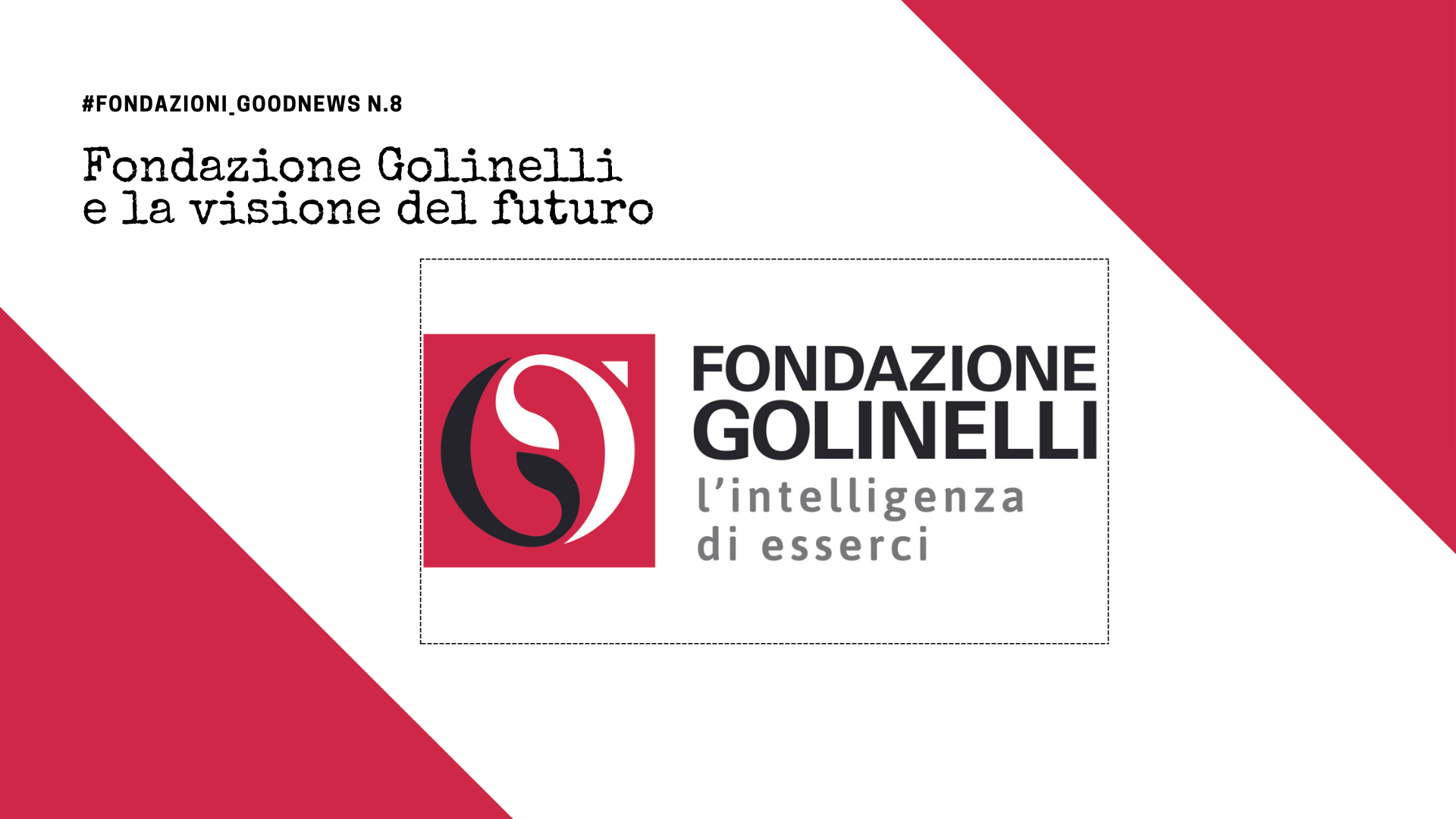 Fondazione Golinelli e la visione del futuro