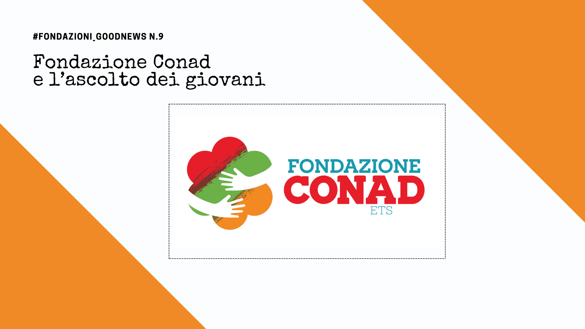 Fondazione Conad e l’ascolto dei giovani