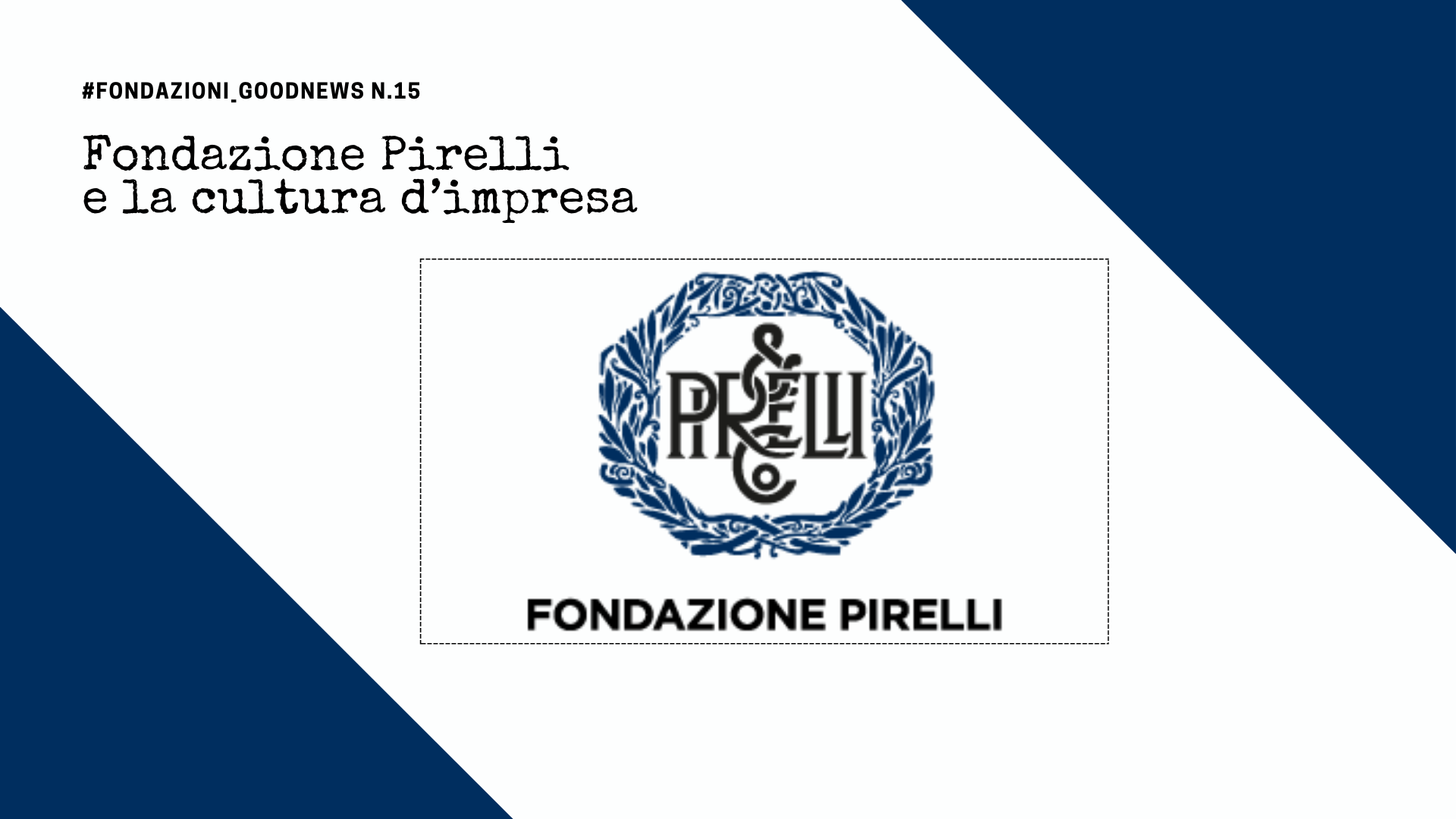 Fondazione Pirelli e la cultura d’impresa