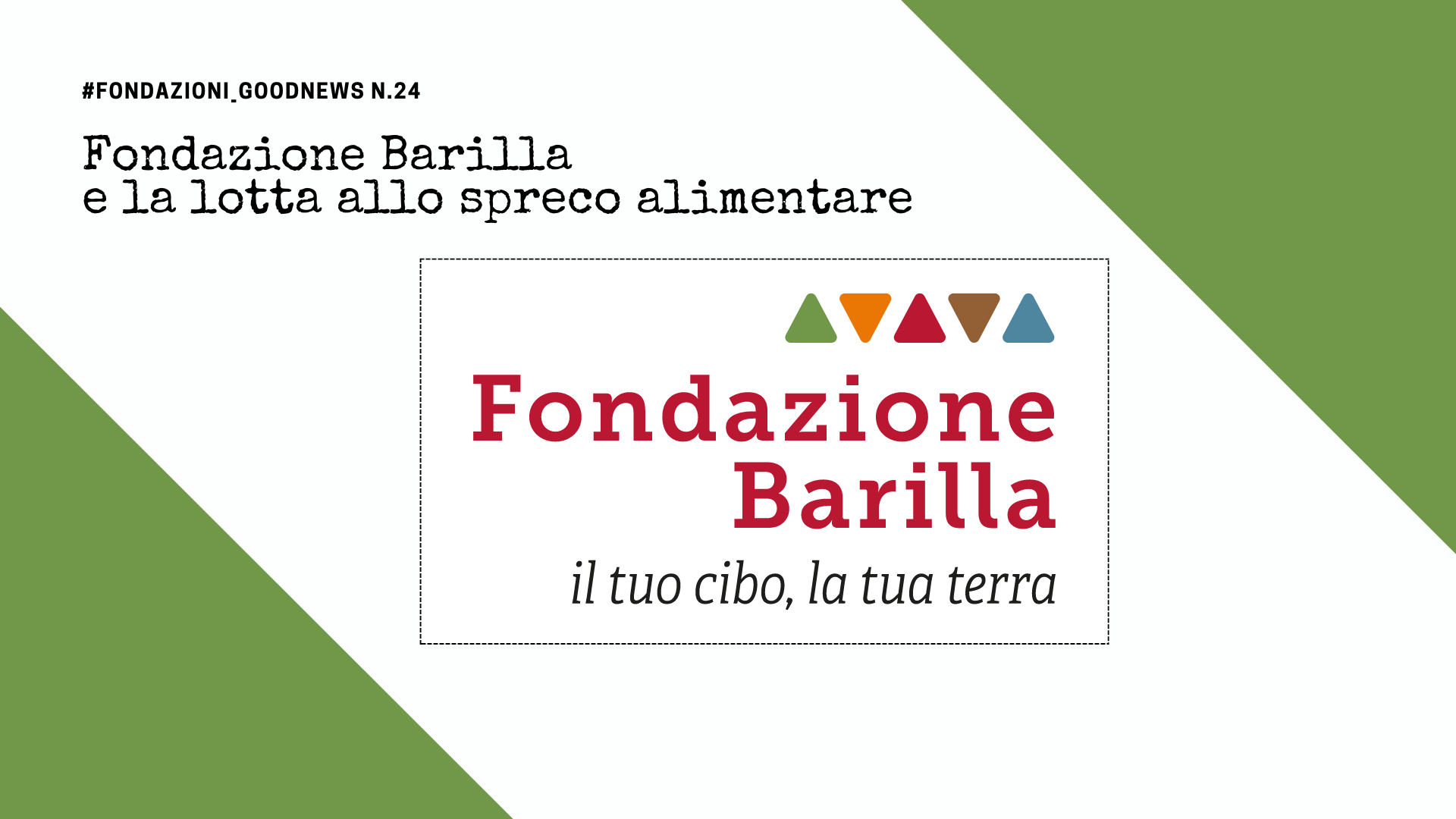 Fondazione Barilla e la lotta allo spreco alimentare