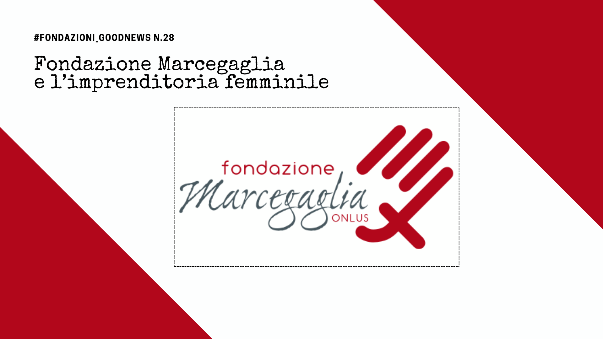 Fondazione Marcegaglia e l’imprenditoria femminile
