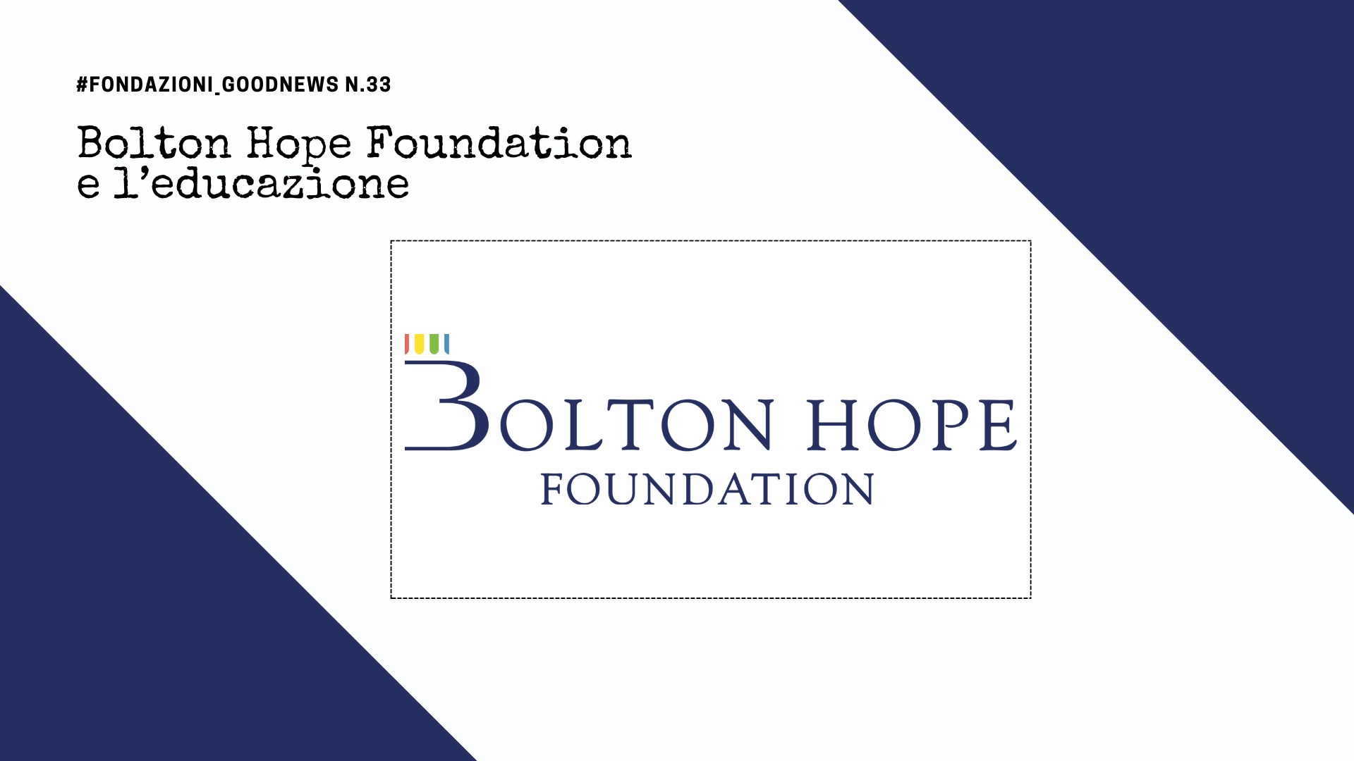 Bolton Hope Foundation e l’educazione