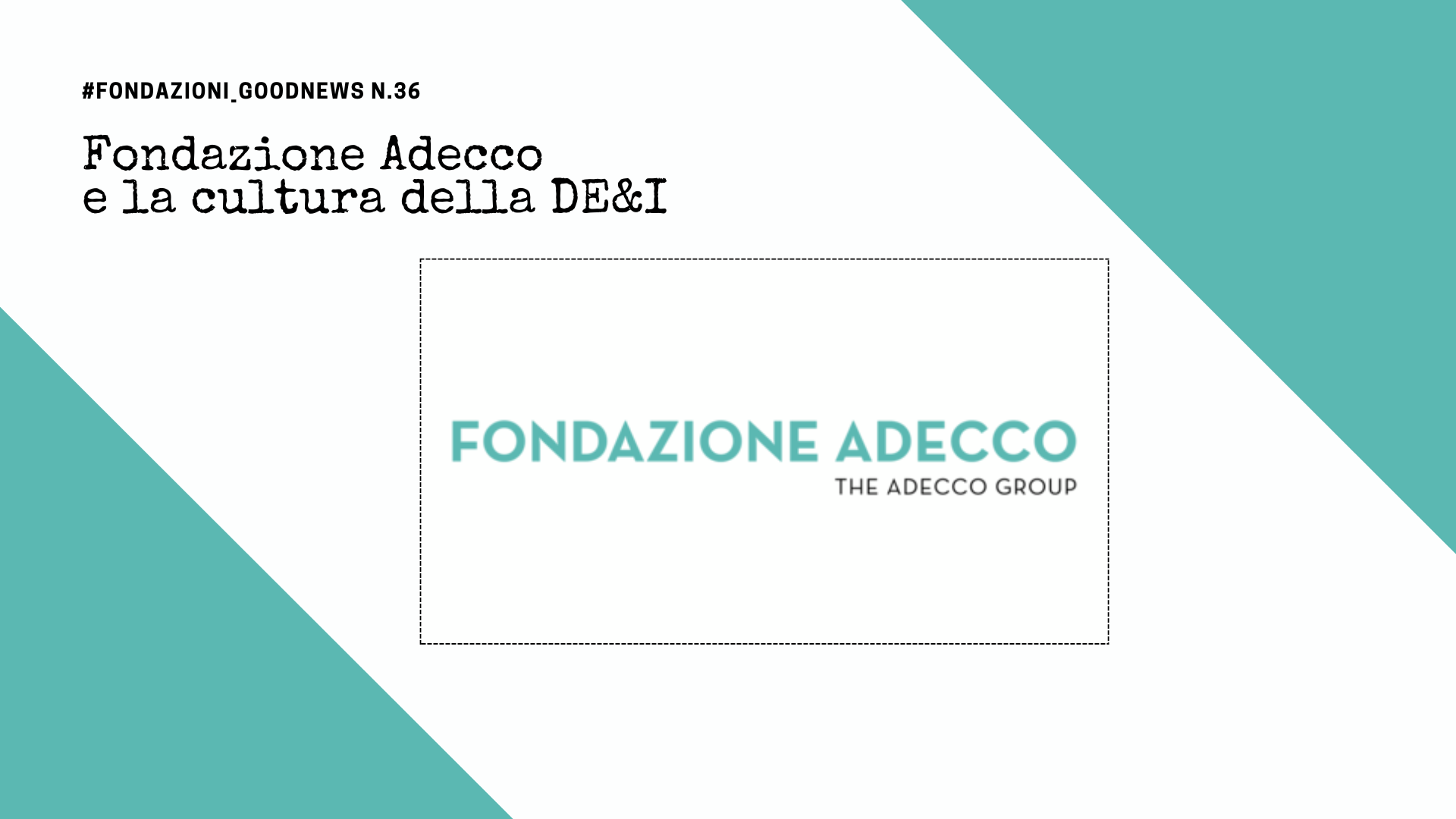 Fondazione Adecco e la cultura della DE&I
