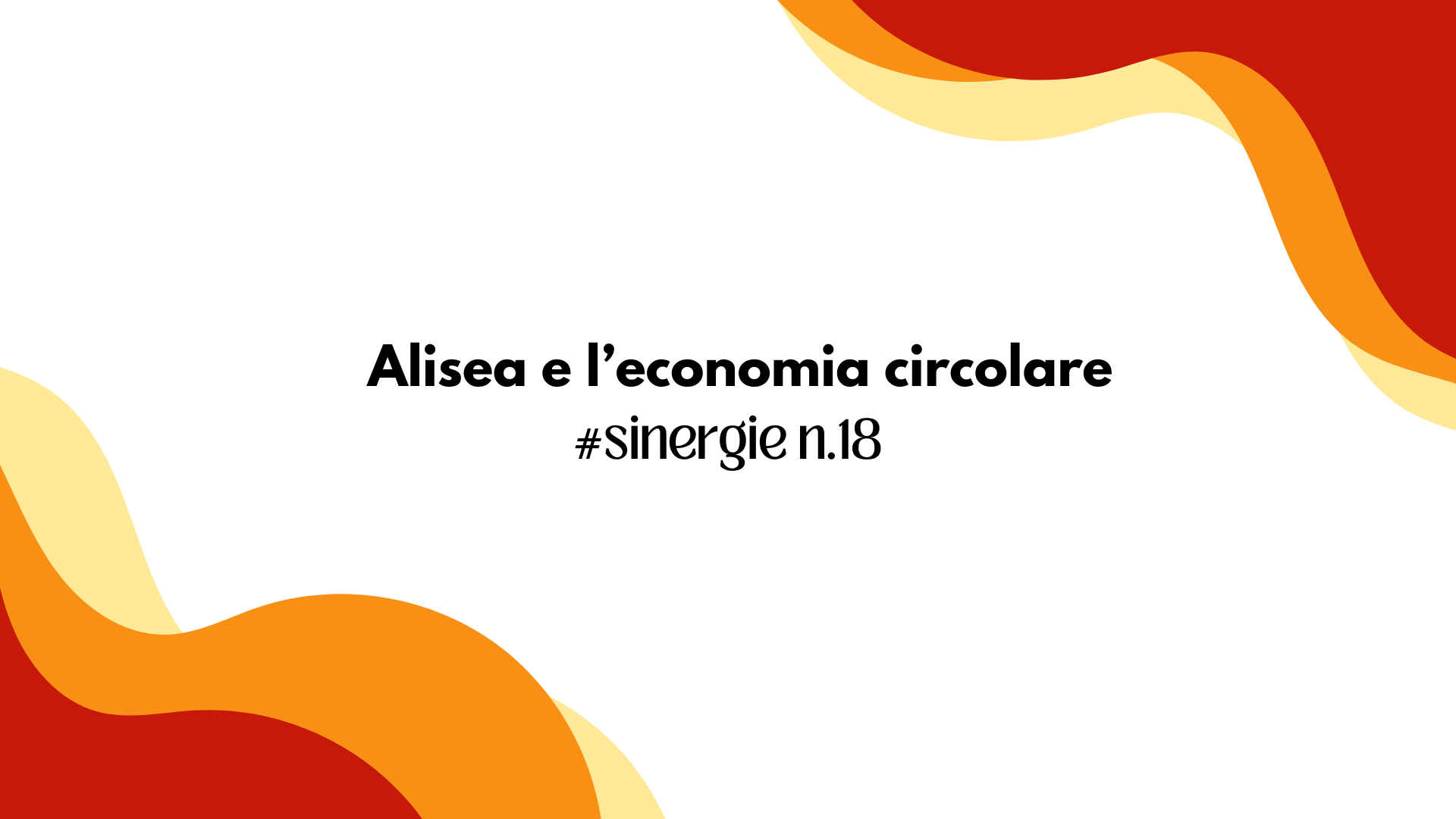 Alisea e l’economia circolare