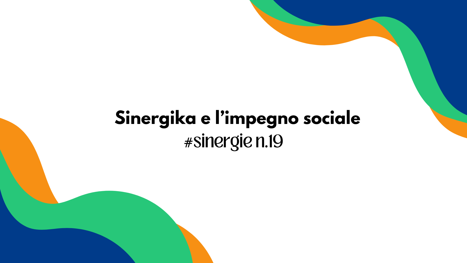 Sinergika e l’impegno sociale
