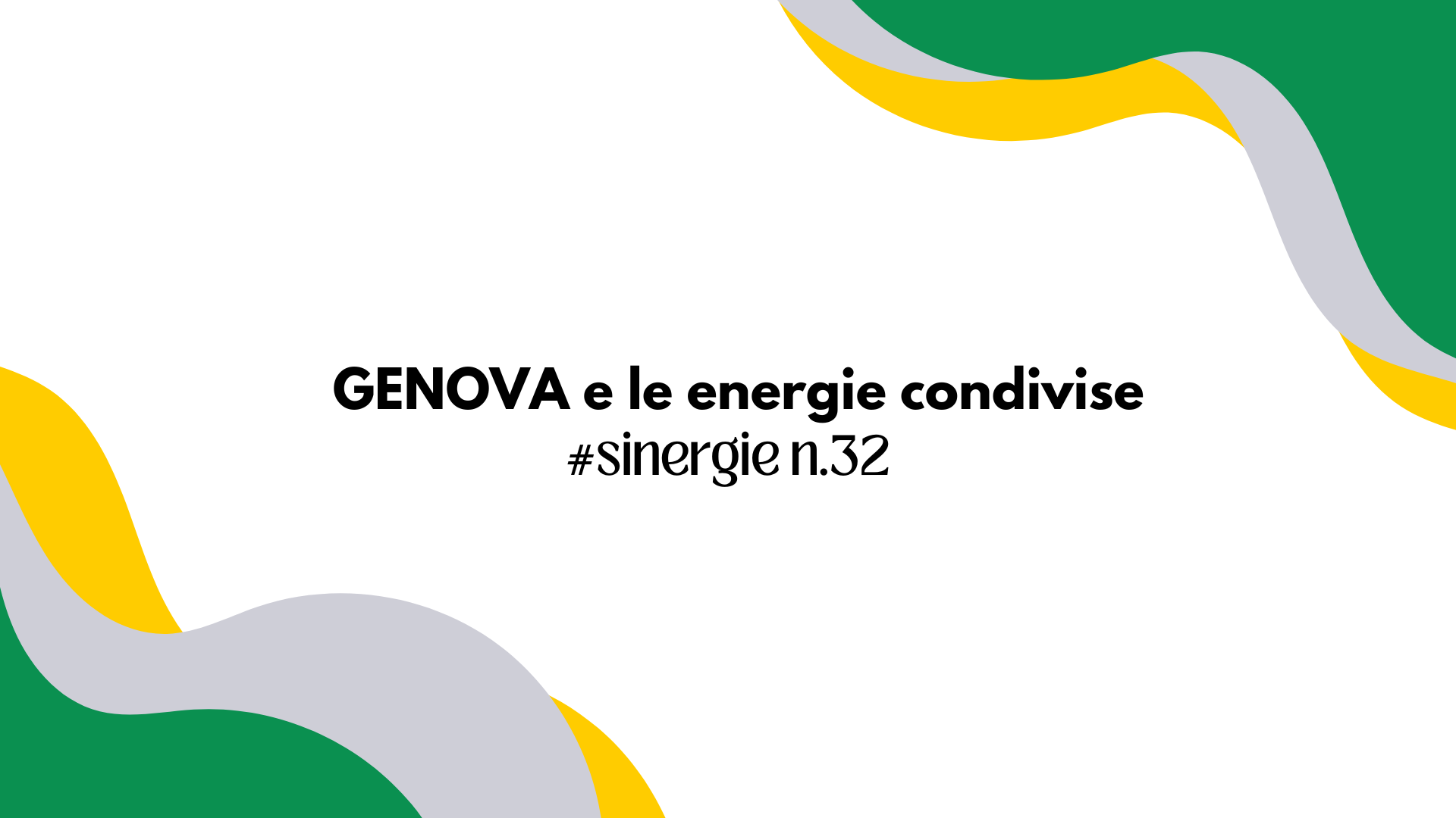 GENOVA e le energie condivise