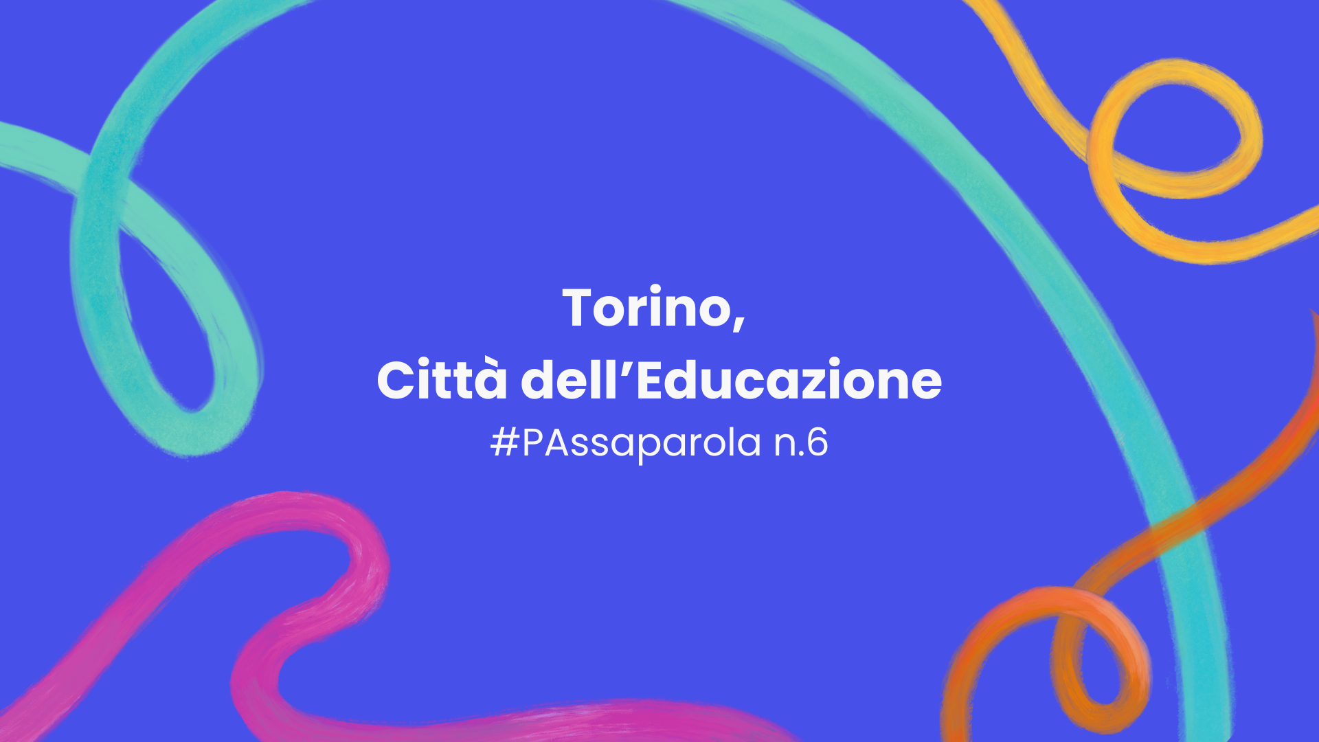 Torino, Città dell’Educazione