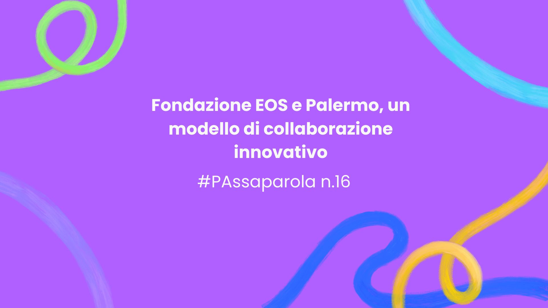 Fondazione EOS e Palermo, un modello di collaborazione innovativo