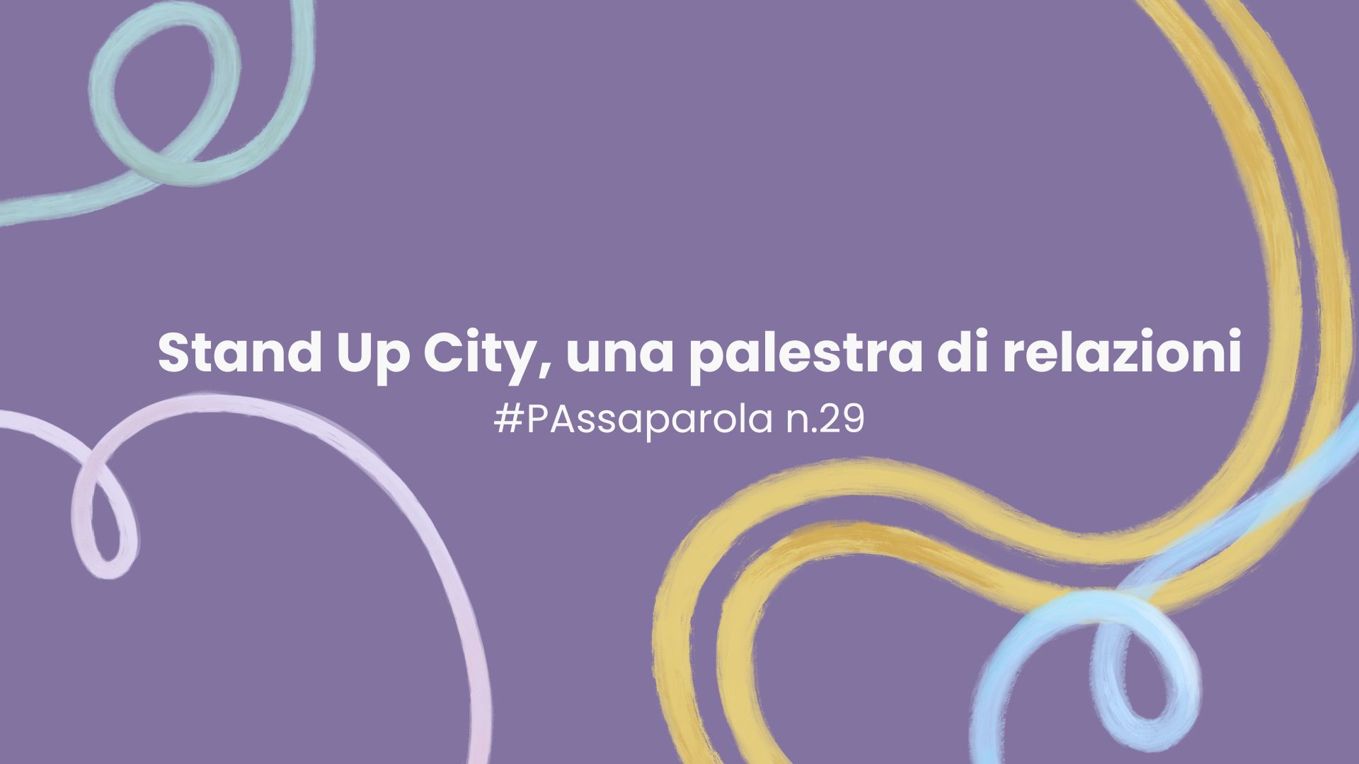 Stand Up City, una palestra di relazioni